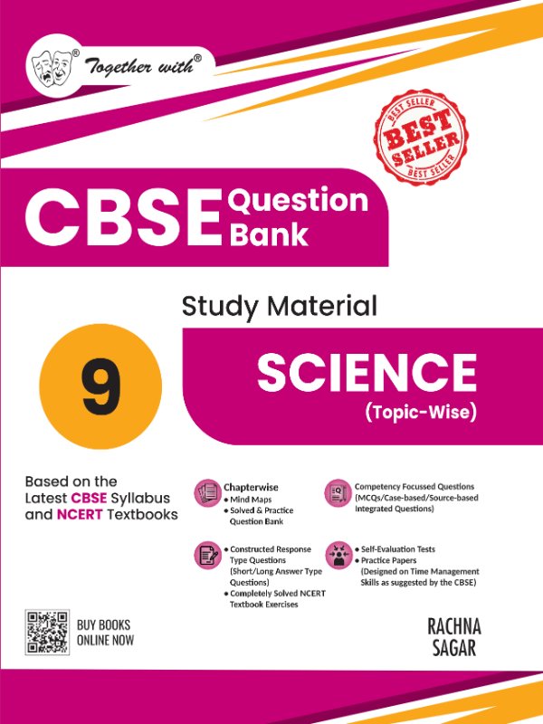 Together with CBSE Class 9 Science Question Bank