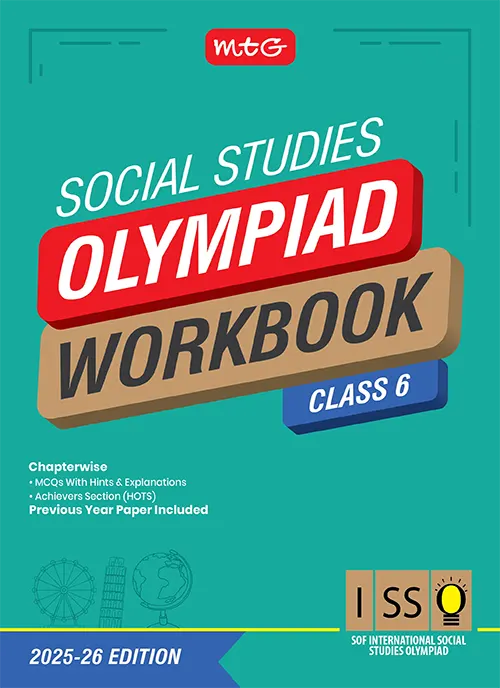 Class 6 International Social Studies Olympiad (ISSO) Workbook for 2025-26 Exam