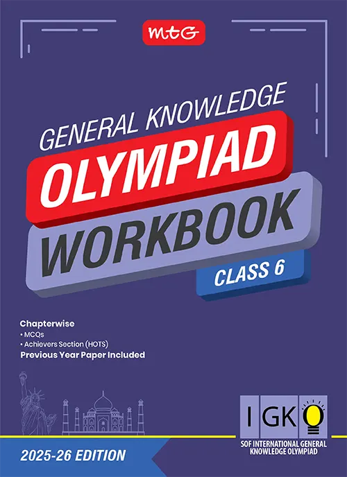 Class 6 International General Knowledge Olympiad (IGKO) Workbook for 2025-26 Exam