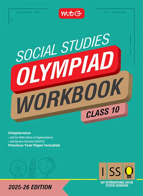 Class 10 International Social Studies Olympiad (ISSO) Workbook for 2025-26 Exam