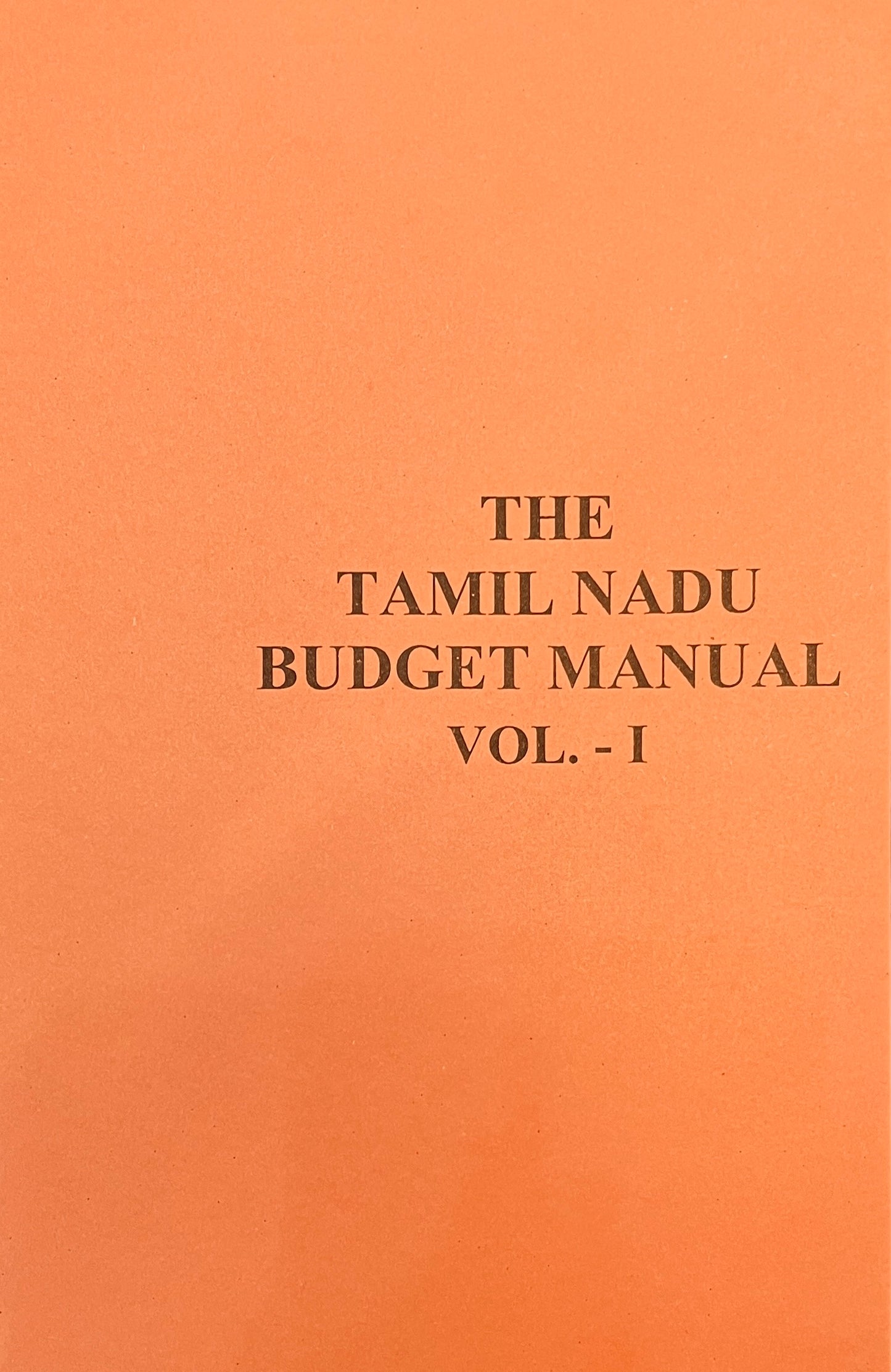 The TamilNadu Budget Manual Vol.1
