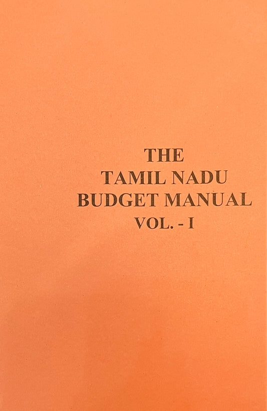 The TamilNadu Budget Manual Vol.1