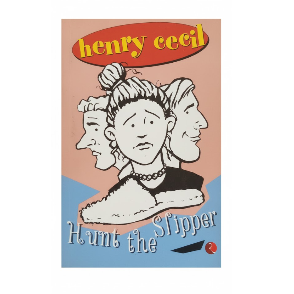 HENRY CECIL: HUNT THE SLIPPER