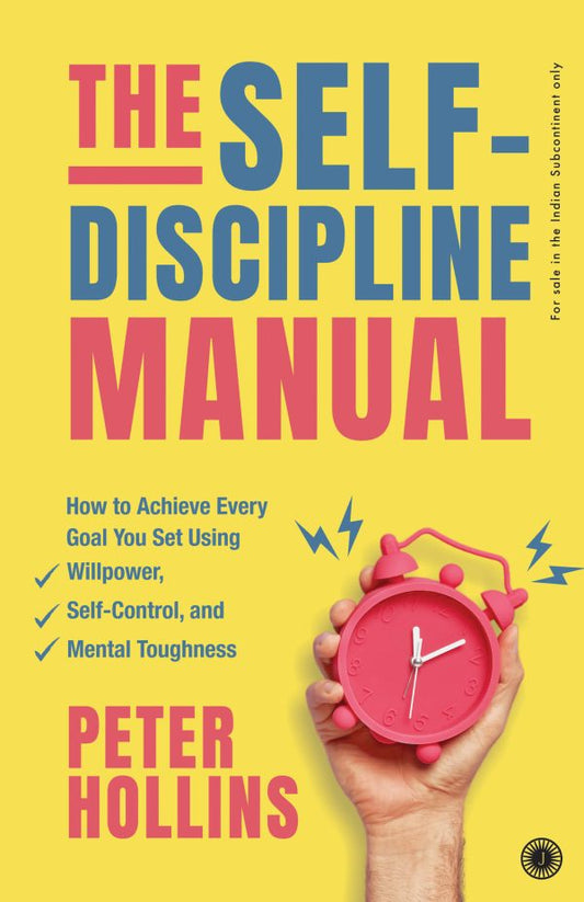 THE SELF DISCIPLINE MANUAL