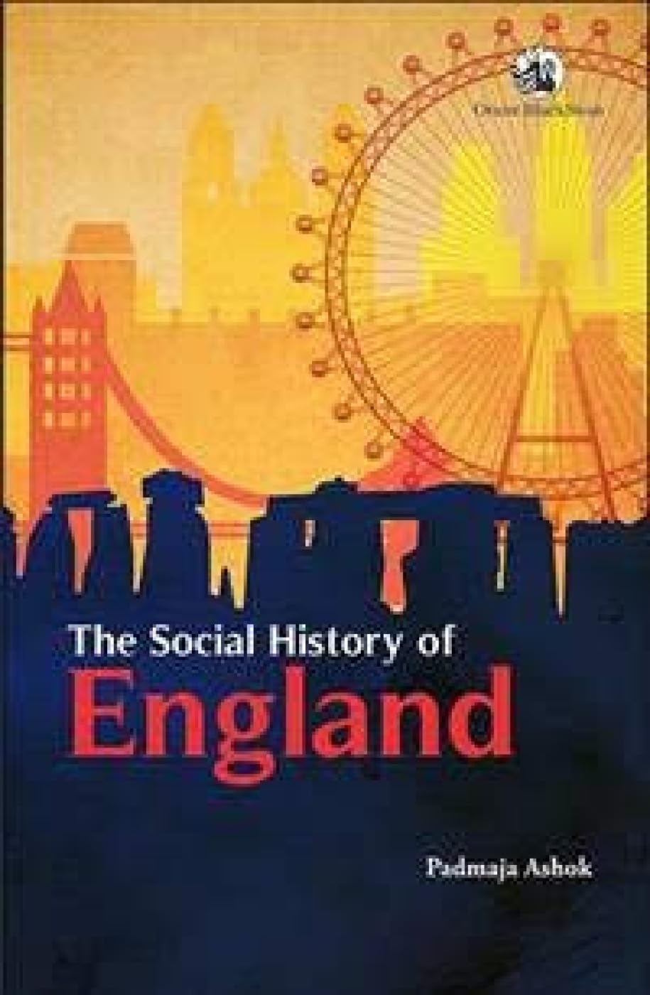 THE SOCIAL HISTORY OF ENGLAND (PADMAJA ASHOK)