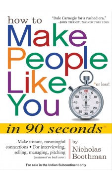 HOW TO MAKE PEOPLE LIKE YOU IN 90 SECONDS