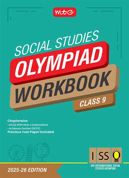 Class 9 International Social Studies Olympiad (ISSO) Workbook for 2025-26 Exam