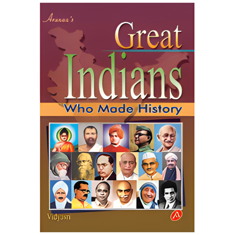 A105 GREAT INDIANS WHO MADE HISTORY