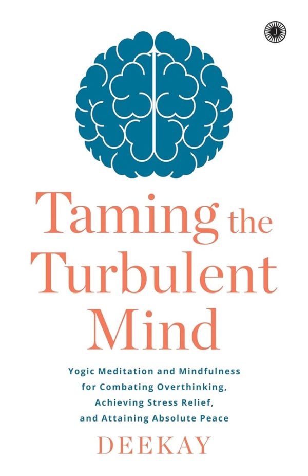 TAMING THE TURBULENT MIND
