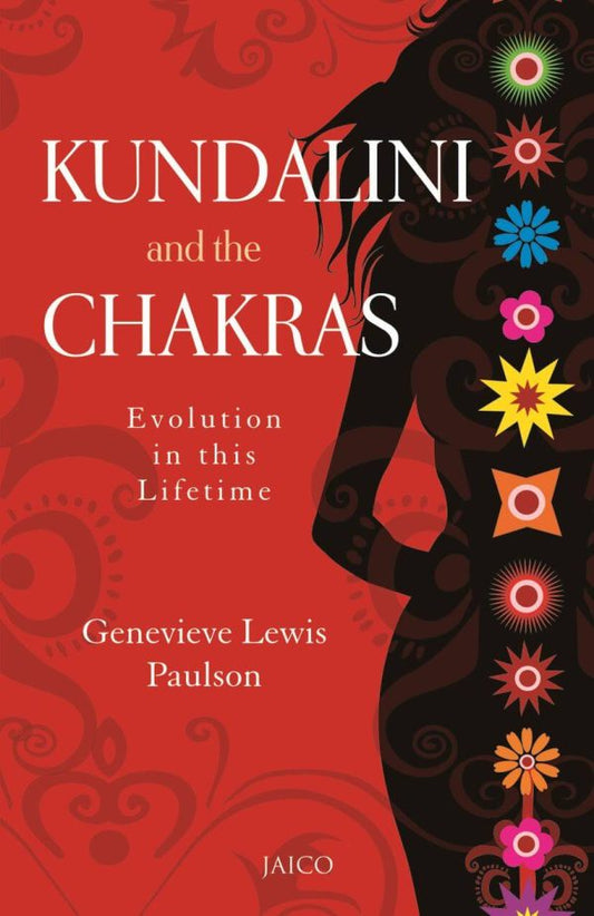 KUNDALINI & THE CHAKRAS