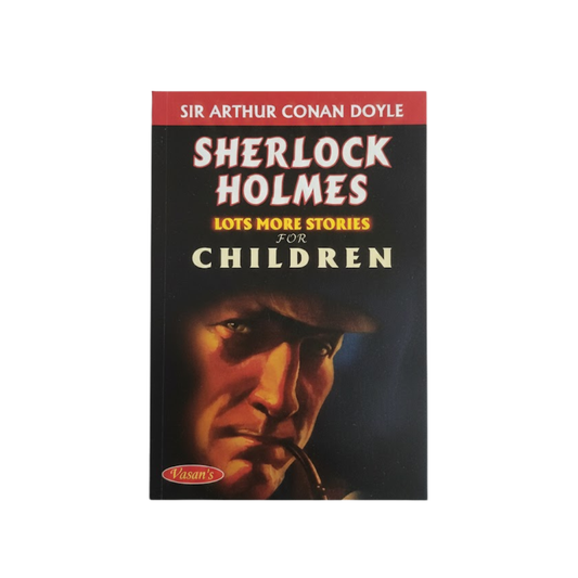 SHERLOCK HOLMES  LOTS MORE STORIES FOR CHILDREN